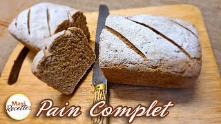 Pain Complet Maison  Recette Facile [upl. by Ozen420]