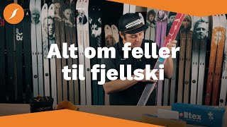 Alt om feller til fjellski Forskjellige typer hvordan sette på hvordan ta av  Fjellsportno [upl. by Morlee783]