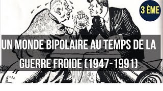 3ème BREVET HISTOIRE Un MONDE BIPOLAIRE au TEMPS de la GUERRE FROIDE [upl. by Santa114]