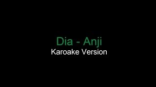 Anji  Dia  Karaoke Version  No Vocal Lyric [upl. by Sterling468]