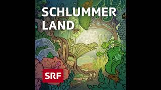 AzuleiSong  Schlummerland – Gutenachtgeschichte für Kinder  Hörspiel zum Einschlafen  SRF Kids [upl. by Garris]