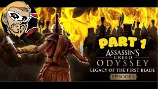 AC Odyssey Leagcy Of The First Blade Ep 3 Pt 1 [upl. by Yessydo]