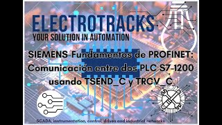 SIEMENSFundamentos de PROFINET Comunicación entre dos PLC S71200 usando TSENDC y TRCVC [upl. by Freya]