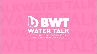 BWT Water Talk  with DanielAndré Tande amp Halvor Egner Granerud [upl. by Yruok]