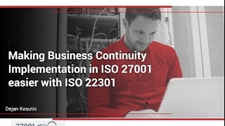 Making Business Continuity Implementation in ISO 27001 easier with ISO 22301 [upl. by Nerad]