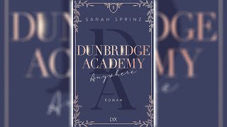 Perfekte Romanze Hörbuch Anywhere Dunbridge Academy Teil 1 von Sarah Sprin [upl. by Zitella]