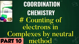 Coordination CompoundsElectron CountingNeutral method18electronrulePart10BSc Chemistrygemchem [upl. by Fisher]