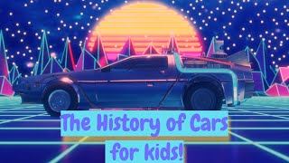 The History of Cars for Kids [upl. by Goldston]