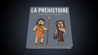 La Préhistoire 2 minutes dhistoire [upl. by Boyse]