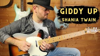 Shania Twain  Giddy Up  Guitar Cover amp Original Solo [upl. by Taddeo]