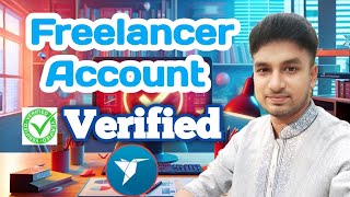 Freelancer Account Verification 2024। ফ্রিল্যান্সিং একাউন্ট ভেরিফাই [upl. by Nabi]