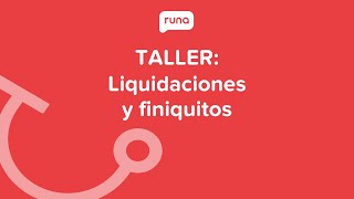 Taller Liquidaciones y finiquitos  Runahrcom [upl. by Negroj43]