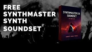 quotSynthmaster Soundsetquot  FREE Ambient House amp Techno soundset for Synthmaster 28 [upl. by Ecienaj429]