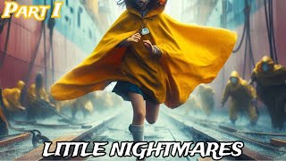 Little Nightmares  Part I [upl. by Atinat]