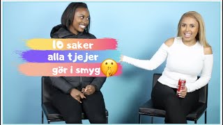 10 SAKER ALLA TJEJER GÖR I SMYG FT NARDOS [upl. by Millard]