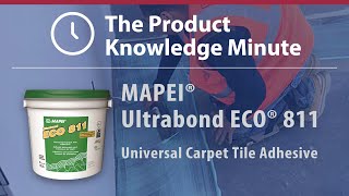 The Product Knowledge Minute  MAPEI Ultrabond ECO 811 Adhesive  Hosted by Chad Moore [upl. by Yeldarb]