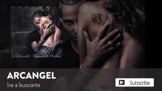 Arcángel  Iré a Buscarte  Sentimiento Elegancia y Maldad Audio Oficial [upl. by Taggart252]