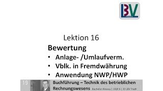 Bewertung  Anlagevermögen Umlaufvermögen NWP Verbindlichkeiten HWP Fremdwährung FB L16 T01 [upl. by Telocin828]