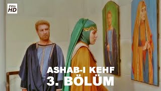 ASHABI KEHF 3 BÖLÜM FULL HD YEDİ UYURLAR [upl. by Batty344]