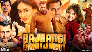 Bajrangi Bhaijaan Full Movie Hindi Review amp Facts  Salman  Kareena  Harshaali  Nawazuddin  HD [upl. by Rudyard434]