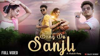 Bang Do SanjliFull Video 4kJony Hembrom amp Madhuri RaneRaju SorenChotu Lohar2023 [upl. by Frasch]