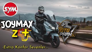 EXTRA Konfor Sevenler İçin  SYM Joymax Z İncelemesi [upl. by Hoxsie]