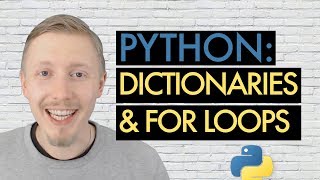 PYTHON DICTIONARIES amp FOR LOOPS Beginners Guide to Python Lesson 8 [upl. by Tezil]