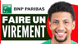 Comment Faire Un Virement Sur Bnp Paribas  2024 [upl. by Jandy]