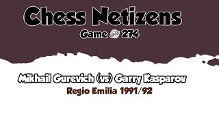 Mikhail Gurevich vs Garry Kasparov • Regio Emilia 199192 [upl. by Ellinehc599]