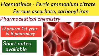 Haematinics Ferric ammonium citrateFerrous ascorbatecarbonyl iron ll pharmaceutical chemistry [upl. by Marcella]