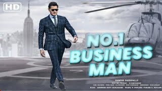 No1 Business Man  Mahesh Babu Superhit Blockbuster Hindi Dubbed Action Movie  2023 New [upl. by Ahsimat]