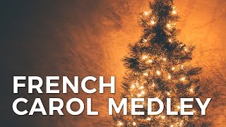 French Carol Medley  James Koerts [upl. by Enialedam]