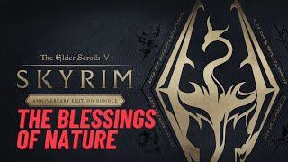 Skyrim  The Blessings of Nature [upl. by Gabby138]