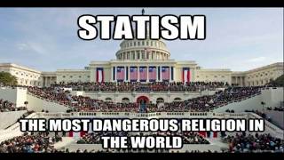 Statism The Most Dangerous Religion [upl. by Olive]