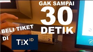 CARA MEMBELI DAN MENCETAK TIKET DARI TIX ID CUMA 30 DETIK [upl. by Alliuqa]