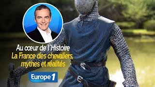 Au cœur de lhistoire La France des chevaliers mythes et réalités Franck Ferrand [upl. by Attiuqahs335]