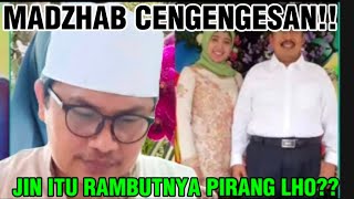 DU4RR‼️MADZHAB quotCENGENGESANquot JIN ITU RAMBUTNYA PIRANG⁉️ [upl. by Uela138]