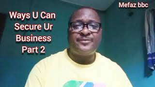 Ways You Can Secure Your Business Part 2 [upl. by Falda7]