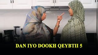 FILM CUSUB DAN IYO DOOKH PART 5 [upl. by Macknair171]