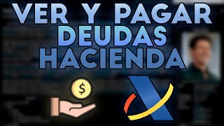 💲 Cómo Consultar Deudas con Hacienda ✚ Pagar Deudas o Multas en Agencia Tributaria por Interent 2024 [upl. by Talia973]