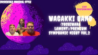 Wagakki Band Yoshiwara Lament Premium Symphonic Night Vol 2 Live amp Orchestra Reaction First Time H [upl. by Linskey494]