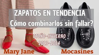 Cómo combinar los mocasines y las Mary Jane en OTOÑOINVIERNO 2023 24 Tipps e ideas de looks [upl. by Stokes]