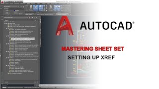 Mastering AutoCAD Sheet Set  Setting up Xref [upl. by Bravar]