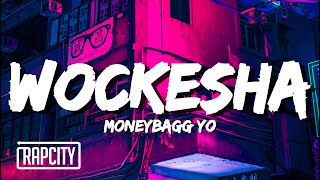 Moneybagg Yo  Wockesha Lyrics [upl. by Roz441]