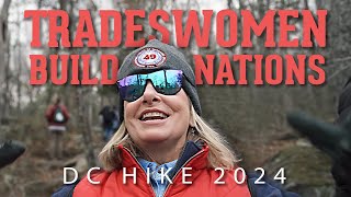 Tradeswomen Build Nations x USA  DC Hike 2023 [upl. by Brelje388]