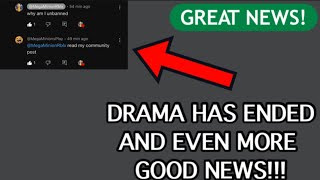 Good news THE DRAMA HAS ENDED AND EVEN MORE GOOD NEWS [upl. by Breed]