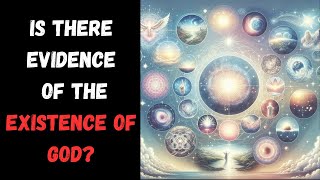 Is There Evidence of The Existence of God [upl. by Ayeki]