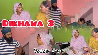 Dikhawa Double face 3 ਦਿਖਾਵਾਂ ਦੋਹਰਾ ਚਿਹਰਾ [upl. by Aklam289]