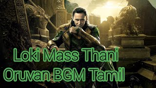 Loki Mass BGM Remix Tamil Thani Oruvan Theemai Than Vellum [upl. by Emee]