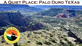 Palo Duro Texas a Quiet Place [upl. by Nevlin]